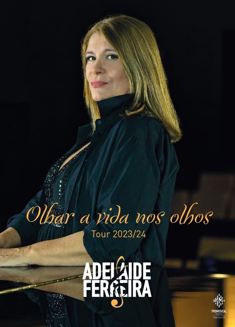 Nova tour Adelaide Ferreira "Olhar a vida nos olhos" 2023/2024